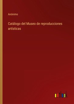 Catálogo del Museo de reproducciones artísticas