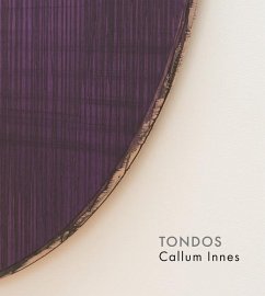 Callum Innes - Tondos - Innes, Callum; Chassey, Eric de