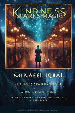 Kindness Sparks Magic - Iqbal, Mikaeel
