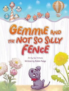 Gemmie and the Not So Silly Fence - Paige, Robin