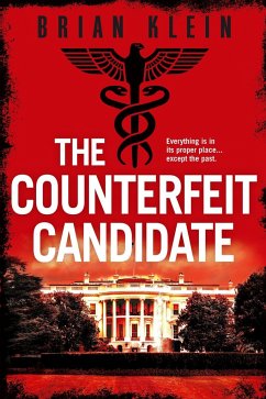 The Counterfeit Candidate - Klein, Brian