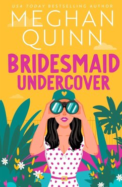 Bridesmaid Undercover - Quinn, Meghan