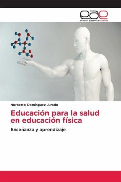 Educación para la salud en educación física - Domínguez Jurado, Norberto