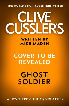 Clive Cussler's Ghost Soldier - Maden, Mike
