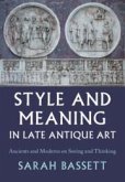 Style and Meaning in Late Antique Art