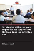 Stratégies efficaces pour impliquer les apprenants timides dans les activités EFL