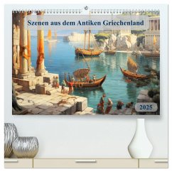 Szenen aus dem Antiken Griechenland (hochwertiger Premium Wandkalender 2025 DIN A2 quer), Kunstdruck in Hochglanz