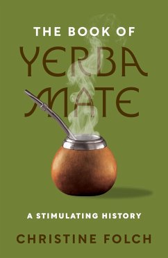 The Book of Yerba Mate - Folch, Christine