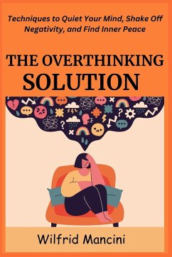 The Overthinking Solution - Mancini, Wilfrid