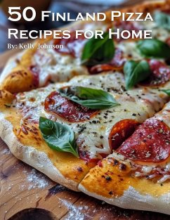 Cover 50 Finland Pizza Recipes for Home