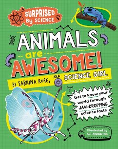 Surprised by Science: Animals are Awesome! - Rose Science Girl, Sabrina
