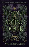 Beyond the Aching Door