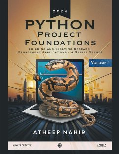 Python Project Foundations- Building and Evolving Research Management Applications - A Series Opener - Mahir, Atheer