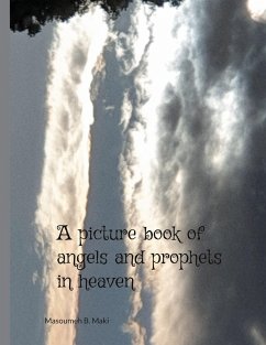 A picture book of Angels and Prophets in Heaven - B. Maki, Masoumeh