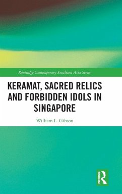 Cover Keramat, Sacred Relics and Forbidden Idols in Singapore