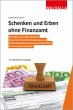 Schenken und Erben ohne Finanzamt - Bild 1