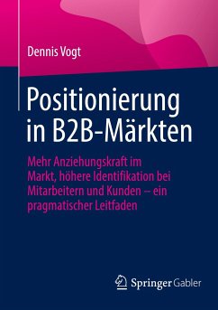 Positionierung in B2B-Märkten - Vogt, Dennis