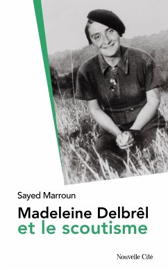 Madeleine Delbrêl et le scoutisme (eBook, ePUB) - Marroun, Sayed
