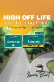 High Off Life The Turning Point (eBook, ePUB)