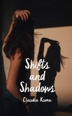 Shifts and Shadows