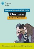 Pearson Revise Edexcel GCSE German Revision Workbook - for 2026, 2027 exams Pearson Revise Edexcel GCSE German Revision Workbook - for 2026, 2027 exams