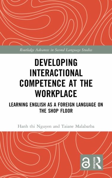 Developing Interactional Competence at the Workplace