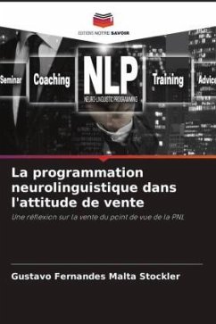 La programmation neurolinguistique dans l'attitude de vente - Fernandes Malta Stockler, Gustavo