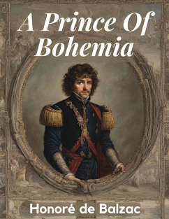 A Prince Of Bohemia - Honore de Balzac