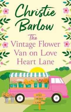 The Vintage Flower Van on Love Heart Lane - Barlow, Christie