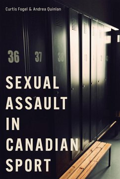 Sexual Assault in Canadian Sport - Quinlan, Andrea; Fogel, Curtis