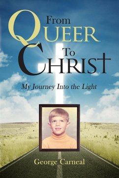 From Queer To Christ - Carneal, George