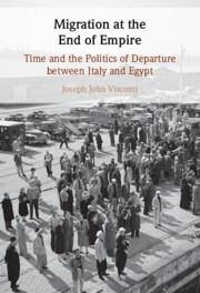 Migration at the End of Empire - Viscomi, Joseph John