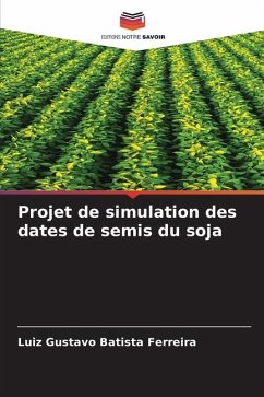 Projet de simulation des dates de semis du soja - Batista Ferreira, Luiz Gustavo
