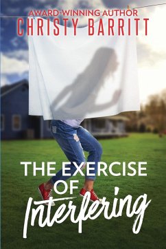 The Exercise of Interfering - Barritt, Christy