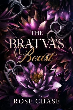 The Bratva's Beast - Chase, Rose