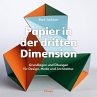 Papier in der dritten Dimension - Bild 1
