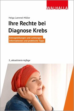 Ihre Rechte bei Diagnose Krebs - Lammel-Müller, Helga