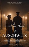 Forbidden Bonds of Auschwitz Book 1 (World War 2 Holocaust Historical Fiction Series, #1) (eBook, ePUB)