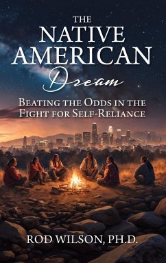 The Native American Dream - Wilson, Rod