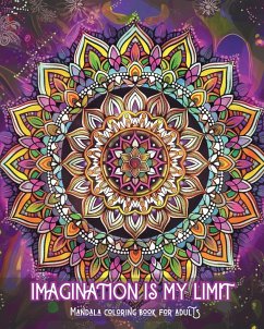 Imagination is my limit - Mandala coloring book for adults - Montanari, Adda