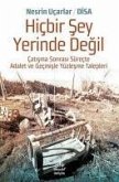 Hicbir Sey Yerinde Degil