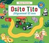 OSITO TITO. ¡SIGUEME! EL ZOO OSITO TITO. ¡SIGUEME! EL ZOO