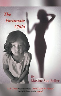 The Fortunate Child - Feller, Maxine Sue