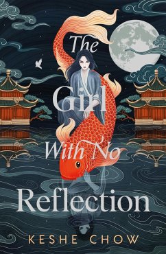 The Girl With No Reflection - Chow, Keshe