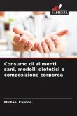Consumo di alimenti sani, modelli dietetici e composizione corporea