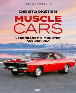 Die stärksten Muscle Cars - Füngeling, Michael