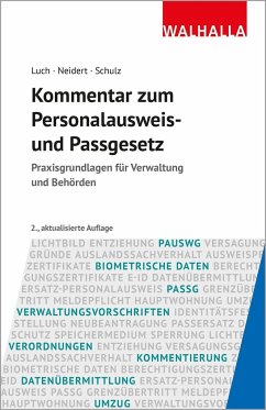 Kommentar zum Personalausweis- und Passgesetz - Luch, Anika D.;Neidert, Anne;Schulz, Sönke Ernst