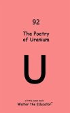 The Poetry of Uranium (eBook, ePUB)