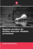 Regime jurídico do direito marcial: Modelo ucraniano