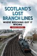 Scotland's Lost Branch Lines - Bild 1